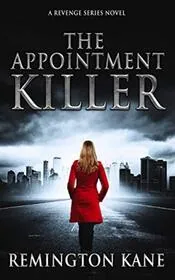 Book cover for "The Appointment Killer" by Remington Kane