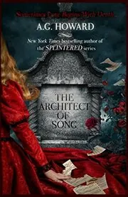 Book cover for "The Architect of Song" by AG Howard
