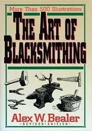 Book cover for "The Art of Blacksmithing" by Alex W Bealer