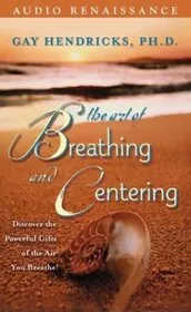 The Art of Breathing and Centering