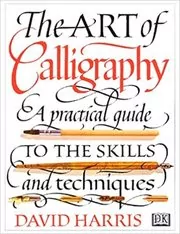Book cover for "The Art of Calligraphy" by David Harris