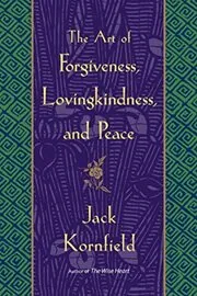 Book cover for "The Art of Forgiveness, Lovingkindness, and Peace"