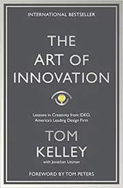 Book cover for "The Art of Innovation" by Thomas Kelley