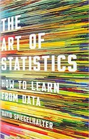 Book cover for "The Art of Statistics" by David Spiegelhalter