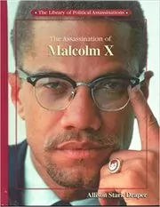 Book cover for "The Assassination of Malcolm X" by Allison Stark Draper