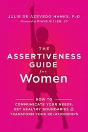 Book cover for "The Assertiveness Guide for Women" by Julie de Azevedo Hanks