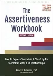 Book cover for "The Assertiveness Workbook" by Randy J. Paterson
