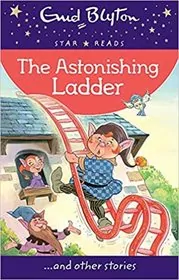 Book cover for "The Astonishing Ladder" by Enid Blyton