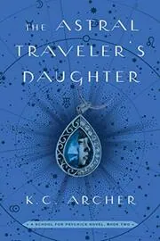 The Astral Traveler's Daughter