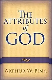 Book cover for "The Attributes of God" by Arthur W. Pink
