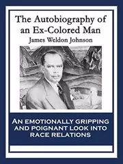 Book cover for "The Autobiography of an Ex-Colored Man" by James Weldon Johnson