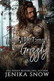 Book cover for "The BEARly Tamed Grizzly" by Jenika Snow