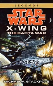 Book cover for "The Bacta War" by Michael A Stackpole