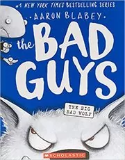 Book cover for "The Bad Guys in The Big Bad Wolf" by Aaron Blabey