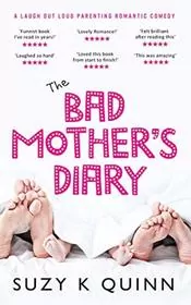 The Bad Mother's Diary
