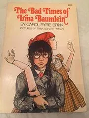 The Bad Times Of Irma Baumlein