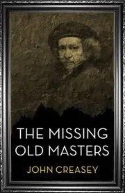Book cover for "The Baron and the Missing Old Masters" by John Creasey