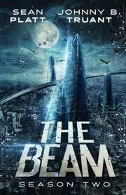 Book cover for "The Beam: Season Two" by Sean Platt