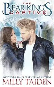 Book cover for "The Bear King's Captive" by Milly Taiden