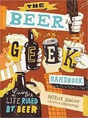 Book cover for "The Beer Geek Handbook" by Patrick Dawson