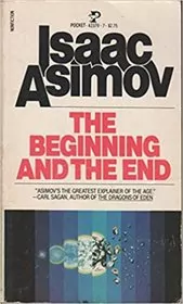 Book cover for "The Beginning and the End" by Isaac Asimov