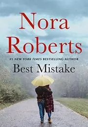 Book cover for "The Best Mistake" by Nora Roberts