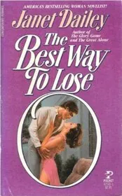 Book cover for "The Best Way to Lose" by Janet Dailey