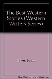 The Best Western Stories of John Jakes