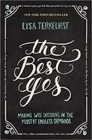 Book cover for "The Best Yes" by Lysa TerKeurst