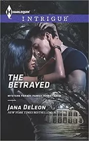 Book cover for "The Betrayed" by Jana DeLeon