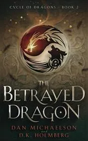 The Betrayed Dragon