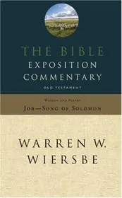 The Bible Exposition Commentary, Old Testament Wisdom and Poetry