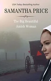 Book cover for "The Big Beautiful Amish Woman" by Samantha Price