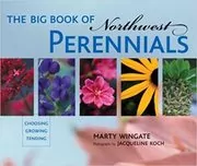 The Big Book of Northwest Perennials