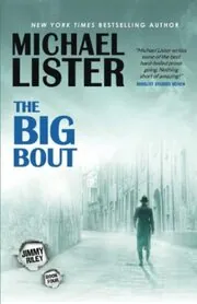 Book cover for "The Big Bout" by Michael Lister