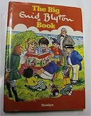 Book cover for "The Big Enid Blyton book" by Enid Blyton