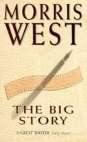 Book cover for "The Big Story / The Crooked Road" by Morris West