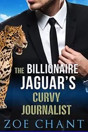 Book cover for "The Billionaire Jaguar's Curvy Journalist" by Zoe Chant