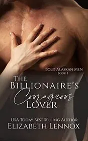 The Billionaire's Courageous Lover
