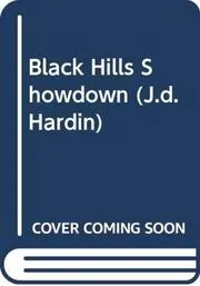The Black Hills Showdown