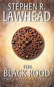 Book cover for "The Black Rood" by Stephen R Lawhead