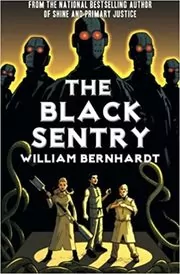 Book cover for "The Black Sentry" by William Bernhardt