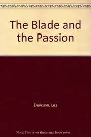 The Blade and the Passion