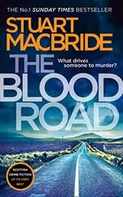 Book cover for "The Blood Road" by Stuart MacBride