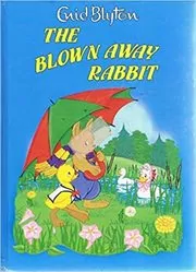 Book cover for "The Blown Away Rabbit" by Enid Blyton