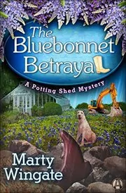 The Bluebonnet Betrayal