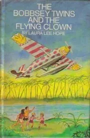 The Bobbsey Twins And The Flying Clown