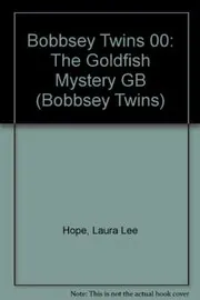 The Bobbsey Twins And The Goldfish Mystery