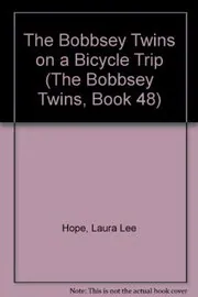 The Bobbsey Twins On A Bicycle Trip