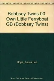 The Bobbsey Twins Own Little Ferryboat